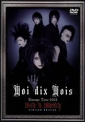 Moi Dix Mois : Invite to Immorality - Moi Dix Mois Europe Live Tour 2005